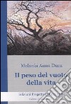 Il peso del vuoto della vita libro