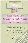 Indagini sul giallo d'autore libro