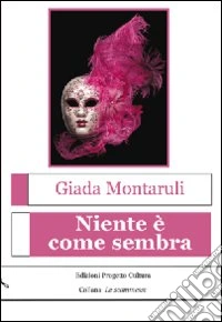 Niente è come sembra libro