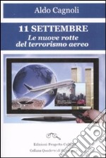 11 settembre. Le nuove rotte del terrorismo aereo