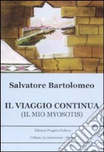 Il viaggio continua. (Il mio myosotis)