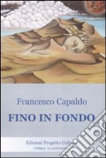 Fino in fondo libro