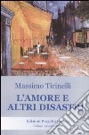 L'amore e altri disastri libro