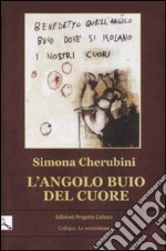 L'angolo buio del cuore