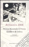 Antologia 2008. Premio nazionale di poesia Quaderni di línfera libro