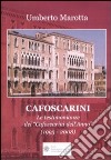 Cafoscarini. Le testimonianze dei «Cafoscarini dell'anno» (1993-2008) libro