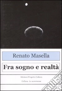 Fra sogno e realtà