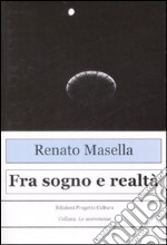 Fra sogno e realtà