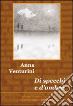 Di specchi e d'ombre libro