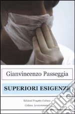 Superiori esigenze libro