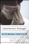 Superiori esigenze libro di Passeggia Gianvincenzo