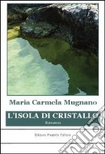 L'isola di cristallo libro