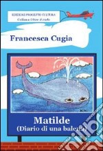 Matilde (diario di una balena)