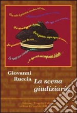 La scena giudiziaria