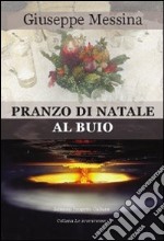 Pranzo di Natale al buio libro