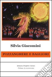 Pozzanghere e bagliori libro