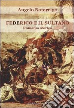 Federico e il Sultano libro