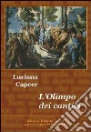 L'Olimpo dei cantici libro di Capece Luciana