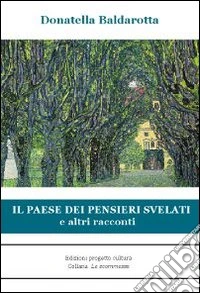 Il paese dei pensieri svelati libro