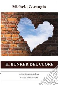 Il bunker del cuore