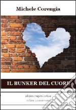 Il bunker del cuore libro