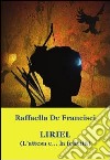 Liriel. (L'attesa e... la felicità) libro