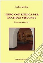 Libro con dedica per Luchino Visconti