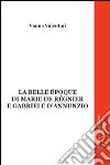 La belle époque di Marie de Réginer e Gabriele d'Annunzio libro