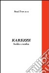 Karezze libro di Ferrara Saul