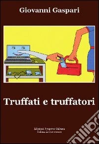 Truffati e truffatori