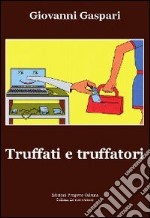 Truffati e truffatori libro