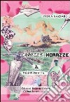 Carezze, korazze & skizzi di vita libro