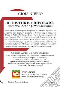 Il disturbo bipolare. Caratteristichee fattori distintivi libro