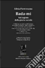 Bada-mi. Nel segreto della grazia sociale