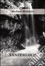 Tanzerloch libro