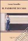 Il padrone di casa libro