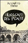 I racconti del ponte libro