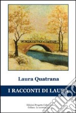 I racconti di Laura libro