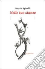 Nelle tue stanze