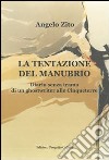 La tentazione del manubrio. Diario senza trama di un ghostwriter alle Cinqueterre libro