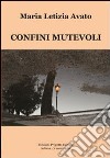 Confini mutevoli libro