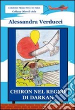 Chiron nel regno di Darkan libro