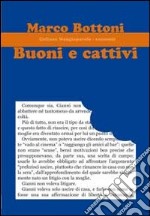 Buoni e cattivi libro