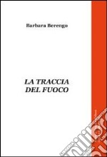 La traccia del fuoco