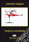 Tequila Sunrise libro