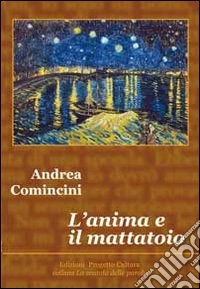 l'anima e il mattatoio