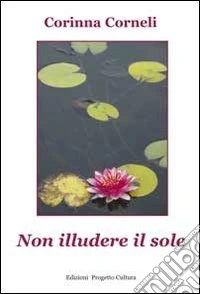 Non illudere il sole