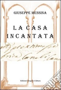 La casa incantata