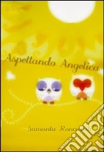 Aspettando Angelica libro