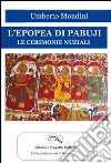 L'epopea di Pabuji. Le cerimonie nuziali libro